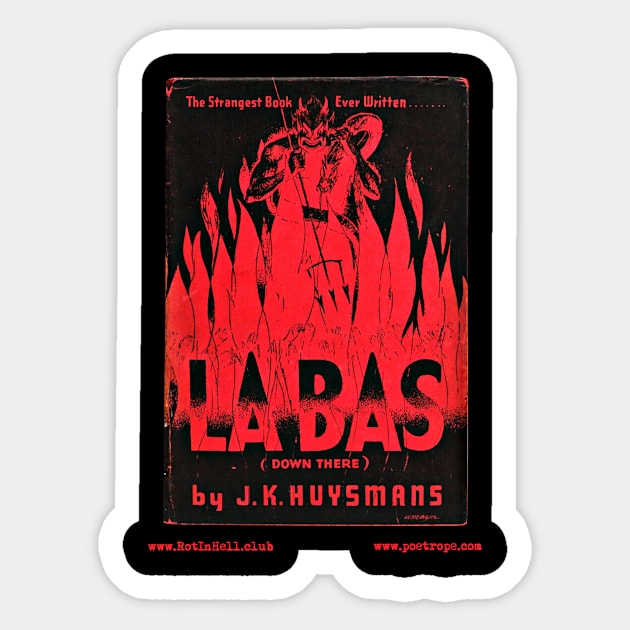 DOWN THERE (LA BAS) (1935) by Joris-Karl Huysmans Sticker by Rot In Hell Club